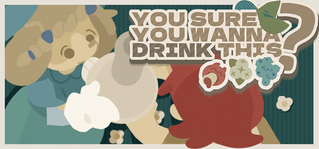 You Sure You Wanna Drink This? Cover Image