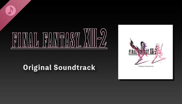 FINAL FANTASY XIII-2 Original Soundtrack on Steam