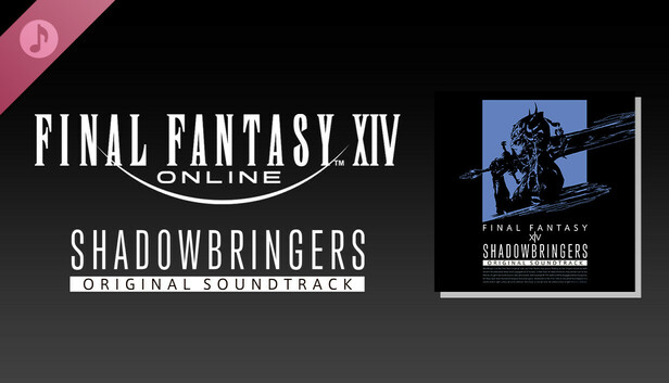 SHADOWBRINGERS: FINAL FANTASY XIV Original Soundtrack on Steam