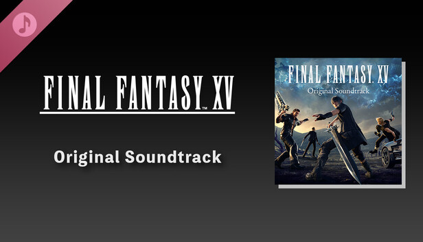 FINAL FANTASY XV Original Soundtrack on Steam