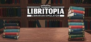 LIBRITOPIA: Librarian Simulator