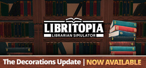 LIBRITOPIA: Librarian Simulator
