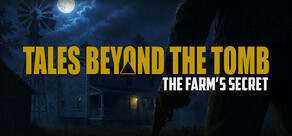Tales Beyond The Tomb - The Farm's Secret