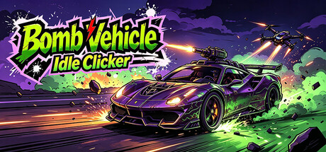 Bomb Vehicle Idle Clicker