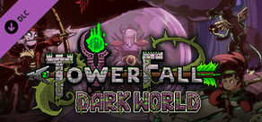 TowerFall Dark World Expansion