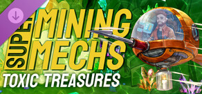 Super Mining Mechs - Toxic Treasures