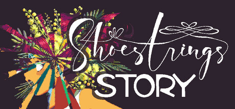 Shoestrings Story