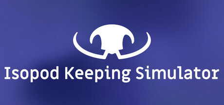 Isopod Keeping Simulator — Steam header