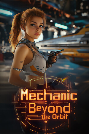 Mechanic Beyond the Orbit