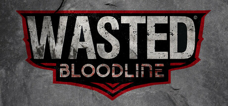 WASTED Bloodline Cover Image