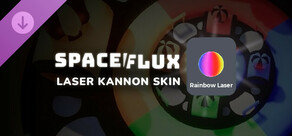 Spaceflux - Rainbow Laser Kannon