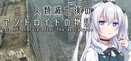 Tale of android after the Apocalypse Cover Image