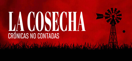 Crónicas No Contadas: La Cosecha