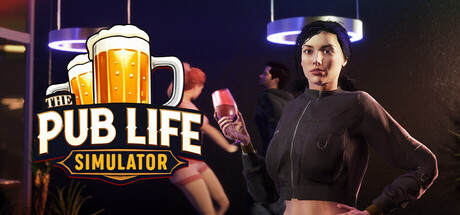 酒馆人生模拟器 Build.19604137（The Pub Life Simulator）免安装中文版