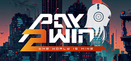 Pay 2 Win: The World is Mine: header artwork