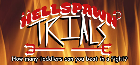 Hellspawn Trials: how many toddlers can you beat in a fight?