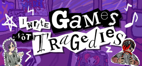 I Write Games Not Tragedies Cover Image