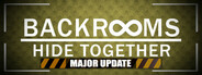 Backrooms: Hide Together