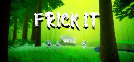 Frick It — Steam header