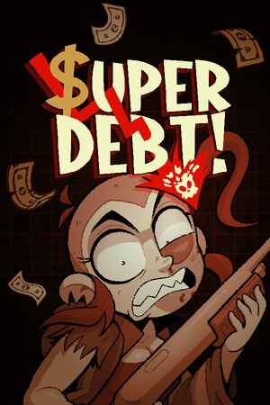 SUPER DEBT