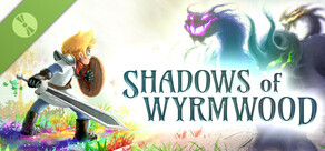 Shadows of Wyrmwood Demo