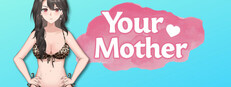 Your Mother
