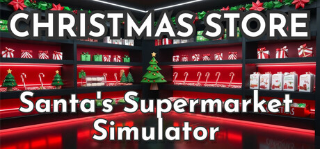 Christmas Store: Santa’s Supermarket Simulator on Steam