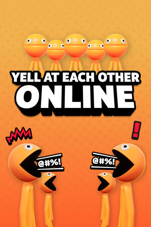 Yell At Each Other Online