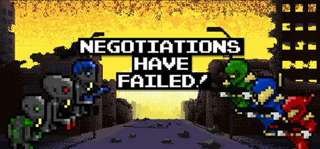 Negotiations Have Failed! Cover Image