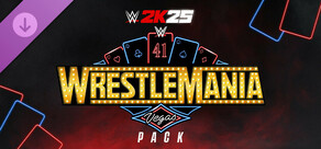 WWE 2K25 WrestleMania 41 Pack