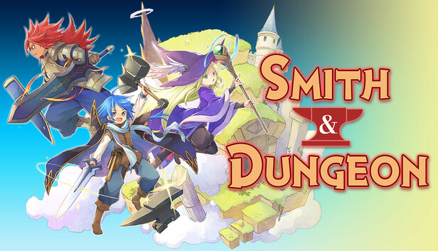 Smith &amp; Dungeon: Crafting the Legendary Weapons