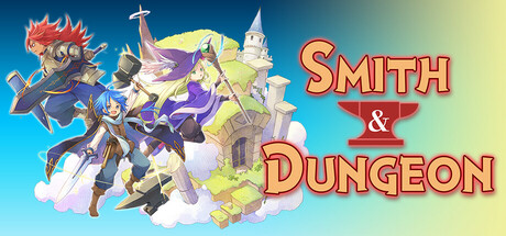Smith & Dungeon: Crafting the Legendary Weapons Cover Image