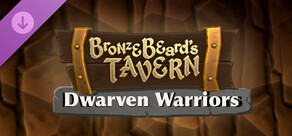 Bronzebeard's Tavern - Dwarven Warriors Mini Pack