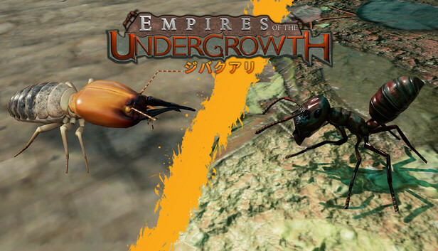 Steam：Empires of the Undergrowth - Exploding Ants ジバクアリ