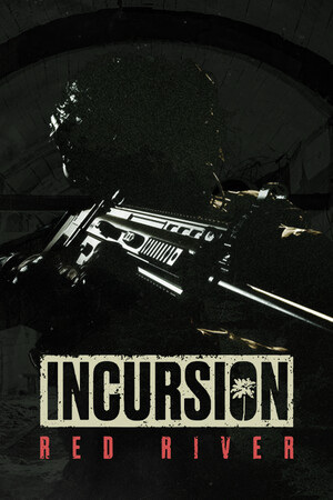 Incursion Red River - Supporter Edition