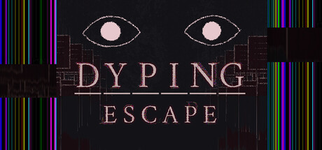 死亡逃生：生死敲定 Build.22291506（Dyping Escape）免安装中文版
