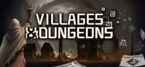Villages & Dungeons