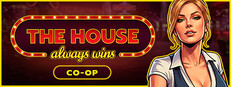 The House Always Wins