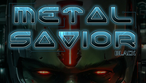 Save 10% on Metal Savior Black on Steam