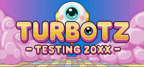 Turbotz Testing 20XX: imagen de cabecera