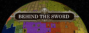 Behind the Sword