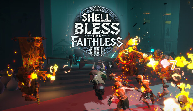 Shell Bless the Faithless