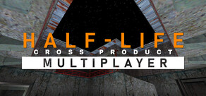 Half-Life: Cross Product Multiplayer