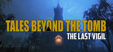 Tales Beyond The Tomb - The Last Vigil Cover Image