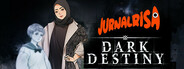 Jurnal Risa: Dark Destiny