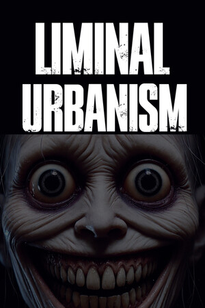Liminal Urbanism