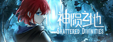 Shattered Divinities