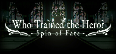 Who Trained the Hero? -Spin of Fate- Cover Image