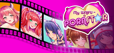 My Waifu - a Pornstar — Steam header