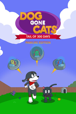 Dog Gone Cats: Tail of 300 Days